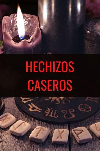HECHIZOS CASEROS